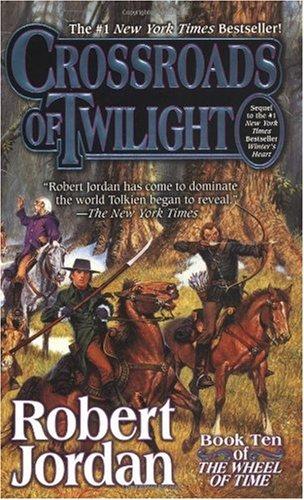 Wheel of Time 10 - Crossroads of Twilight