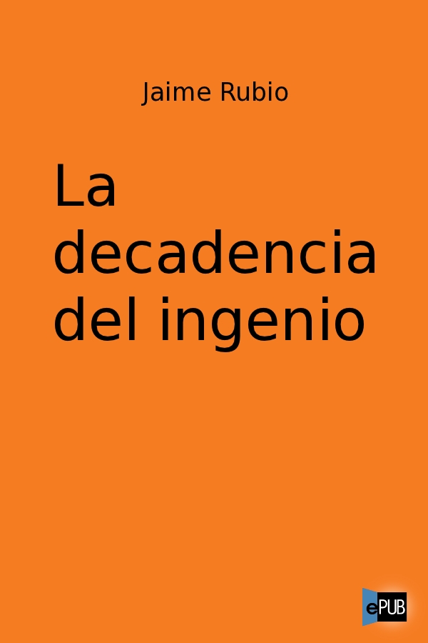 La decadencia del ingenio