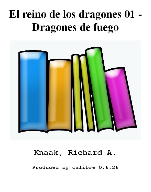 El reino de los dragones 01 - Dragones de fuego