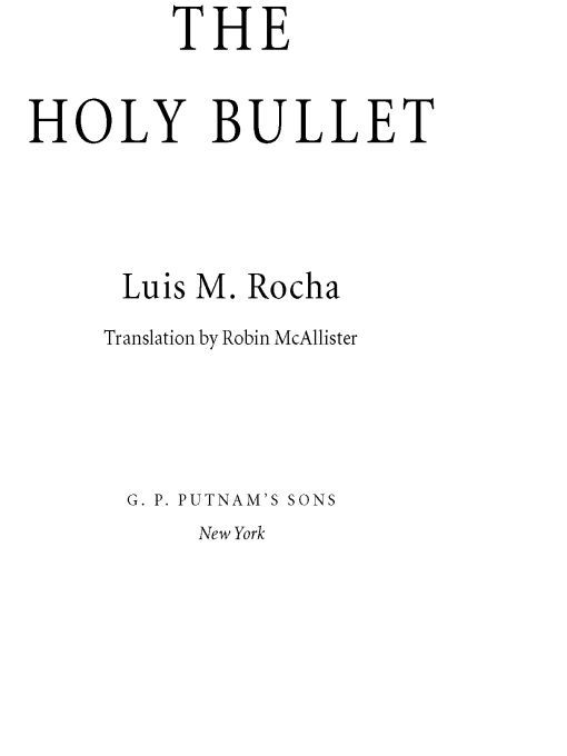 The Holy Bullet