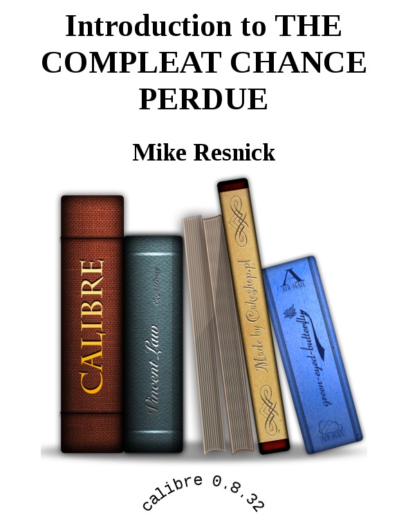 Introduction to THE COMPLEAT CHANCE PERDUE