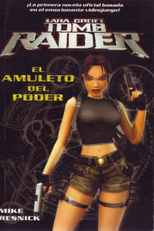 Tomb Raider. El amuleto del poder