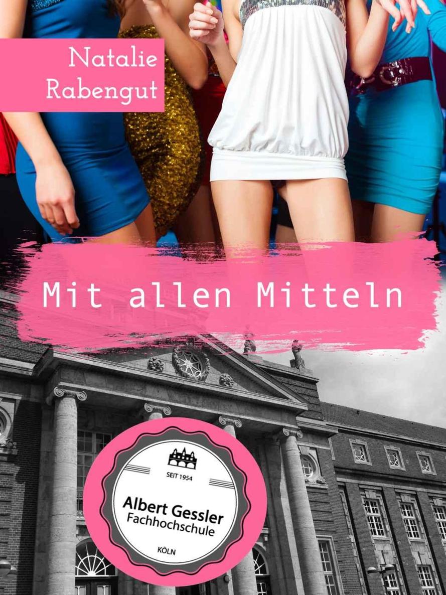 Mit allen Mitteln