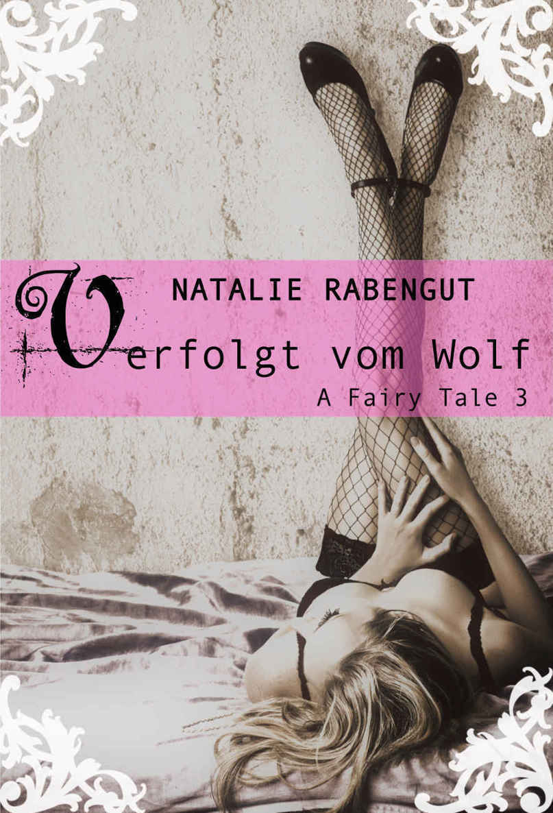 Verfolgt vom Wolf – A Fairy Tale 3