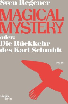 Magical Mystery oder: Die Rückkehr des Karl Schmidt