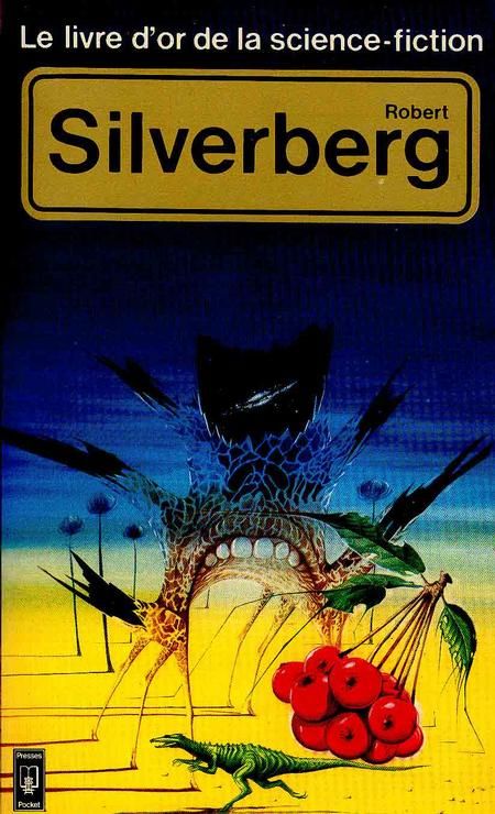 Le livre d'or de Robert Silverberg