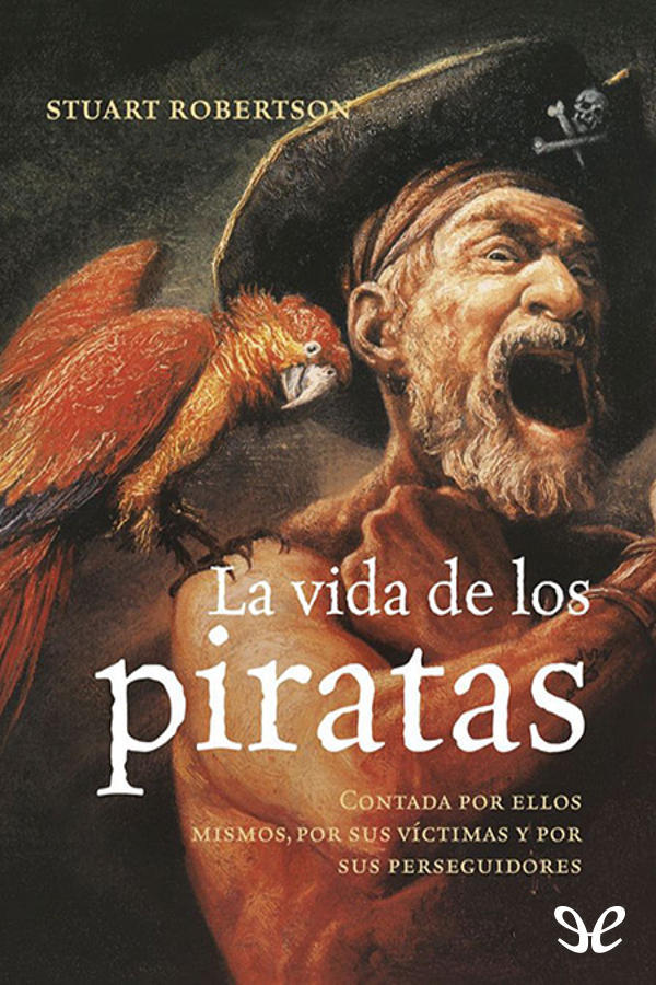 La vida de los piratas