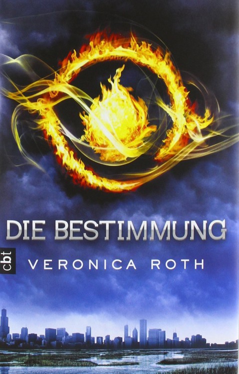 Veronica Roth - Die Bestimmung Band 1