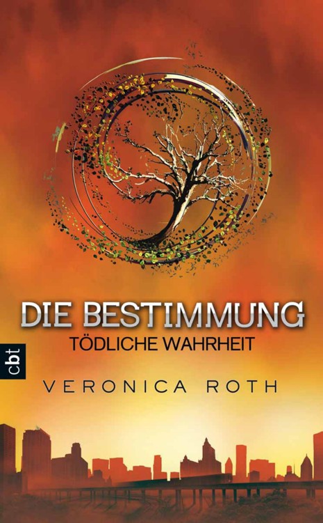 Veronica Roth - Die Bestimmung Band 2 - Tödliche Wahrheit