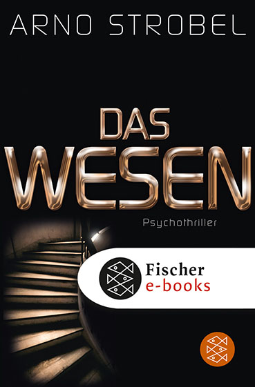 Das Wesen. Psychothriller