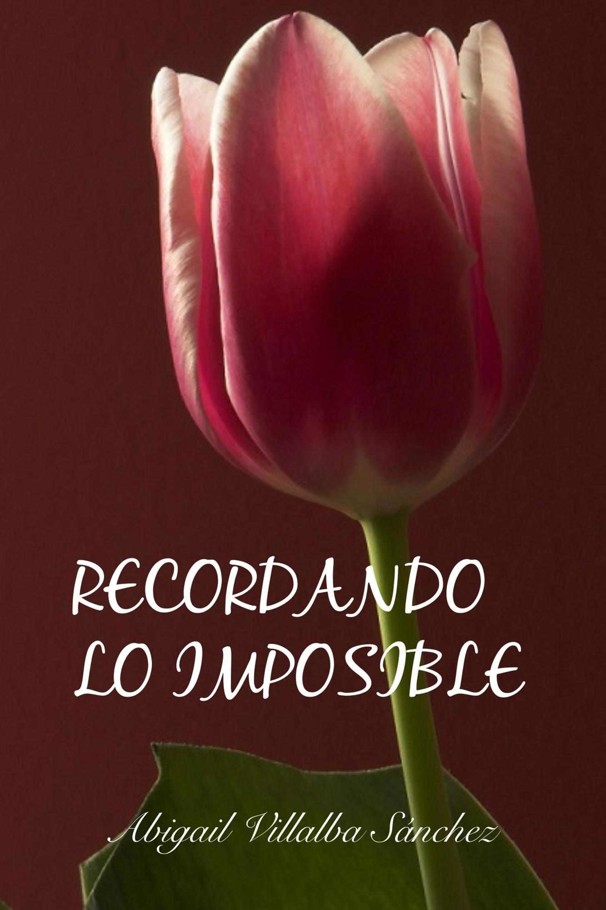 Recordando lo imposible