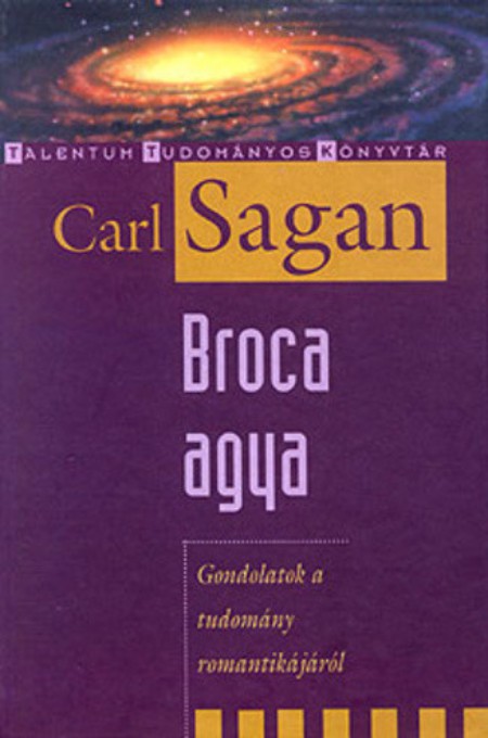 Broca agya – Gondolatok a tudomány romantikájáról