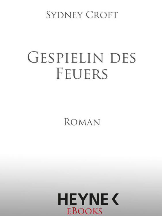 Gespielin des Feuers: Roman