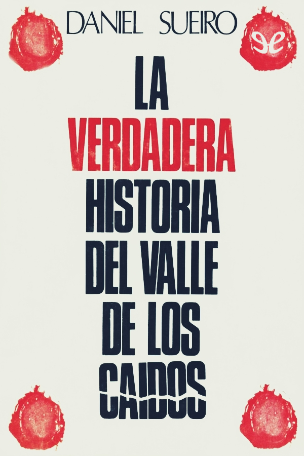 La verdadera historia del Valle de los Caídos