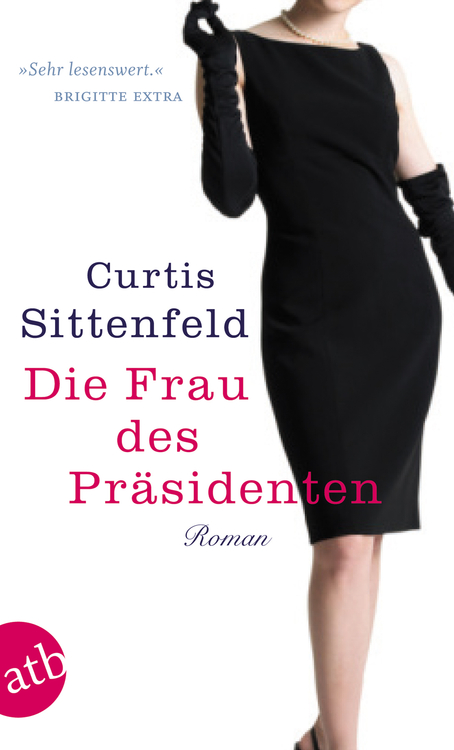 Die Frau des Praesidenten - Roman