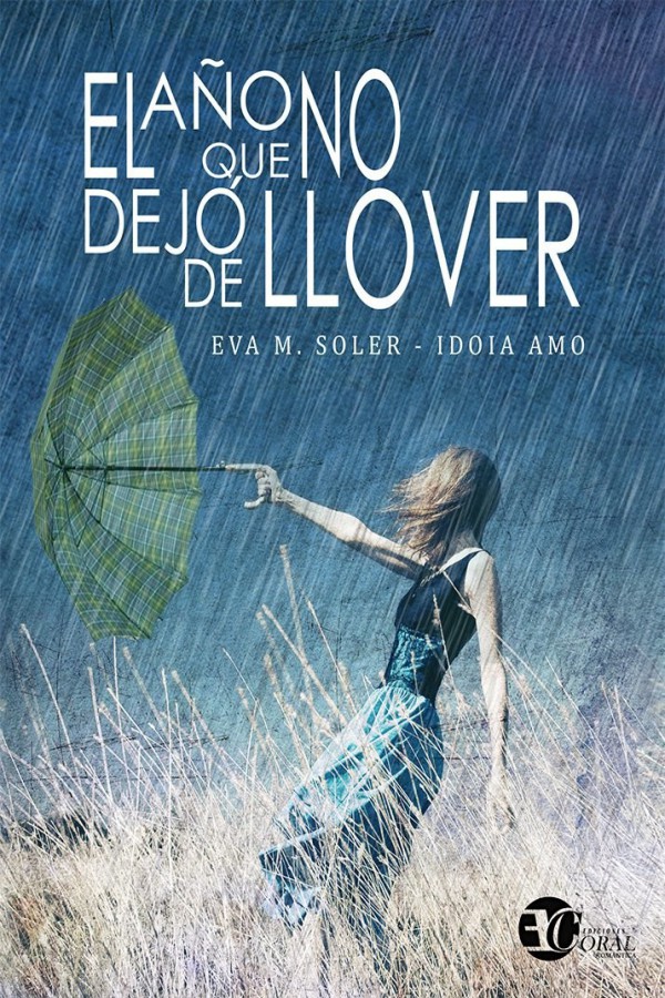 El año que no dejo de llover