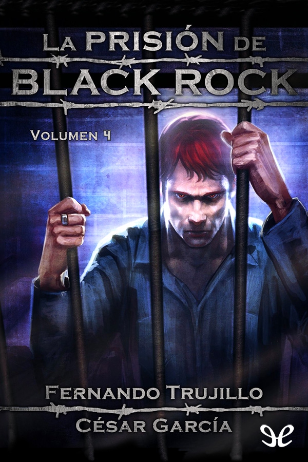 La prisión de Black Rock: Volumen 4