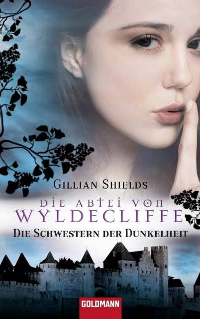 Die Abtei von Wyldcliffe - Die Schwestern der Dunkelheit