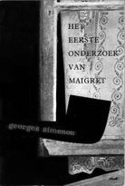 het eerste onderzoek van Maigret