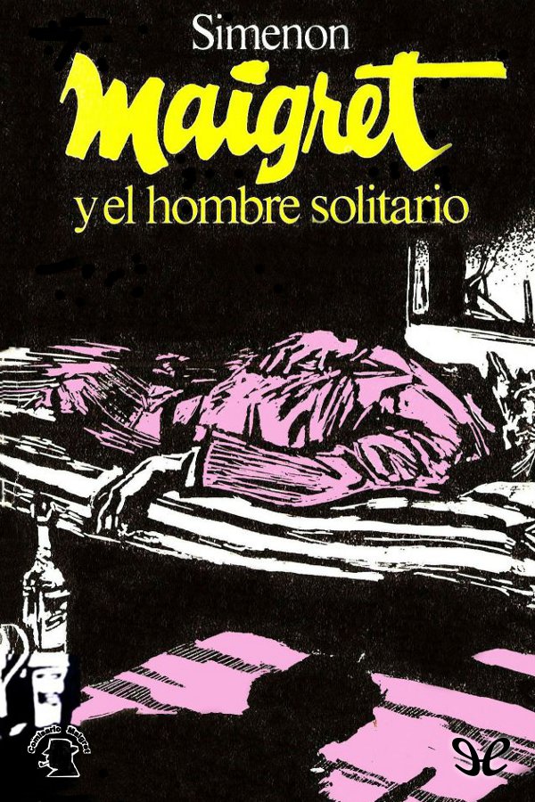 Maigret y el hombre solitario