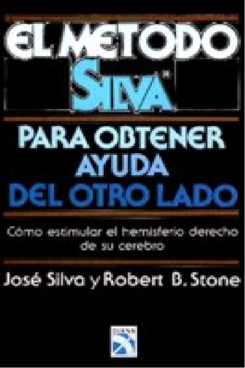 El método Silva para obtener ayuda del otro lado