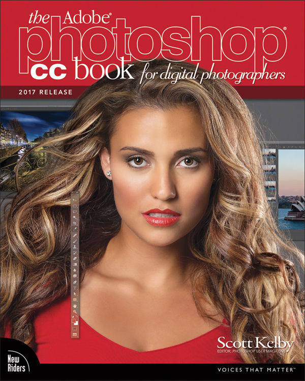 The Adobe® Photoshop® CC Book for Digital Photographers