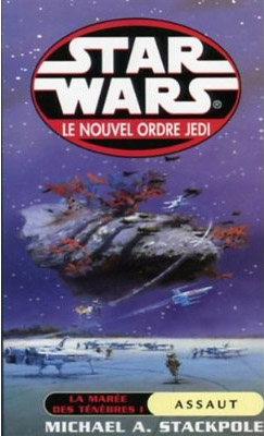 Le Nouvel Ordre Jedi [2] - [La marée des ténèbres T1] Assaut