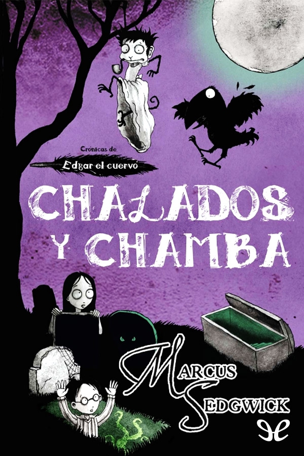 Chalados y chamba