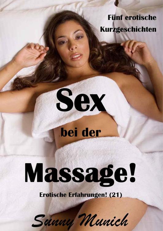 Sex bei der Massage! Erotische Erfahrungen