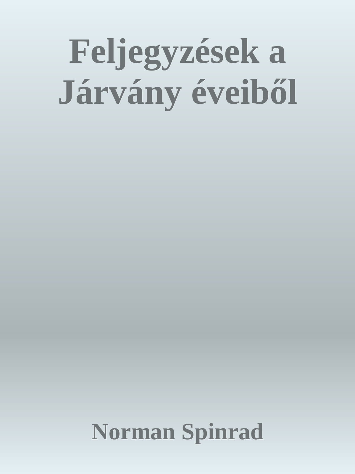 Feljegyzések a Járvány éveiből