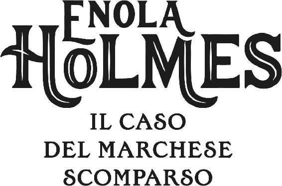 Enola Holmes. Il caso del marchese scomparso