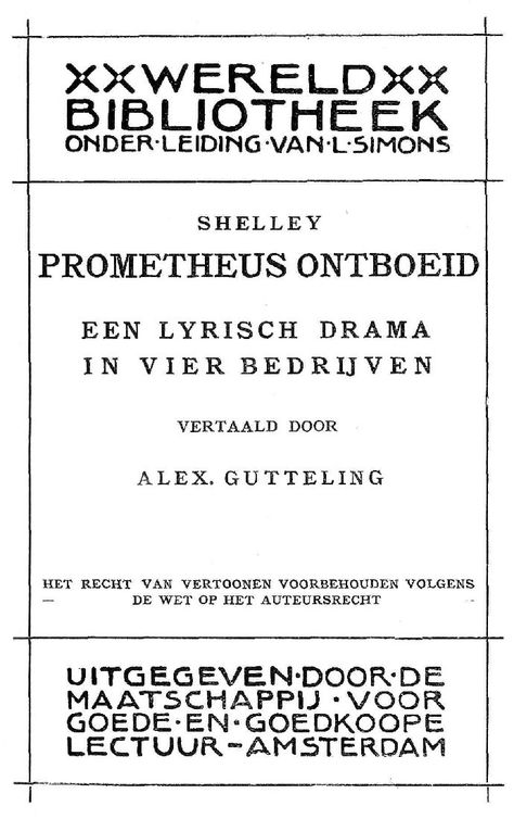 Prometheus ontboeid / Een lyrisch drama in vier bedrijven