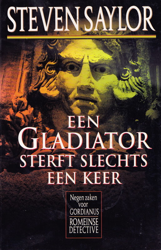 Gordianus 11 - Een gladiator sterft slechts een keer