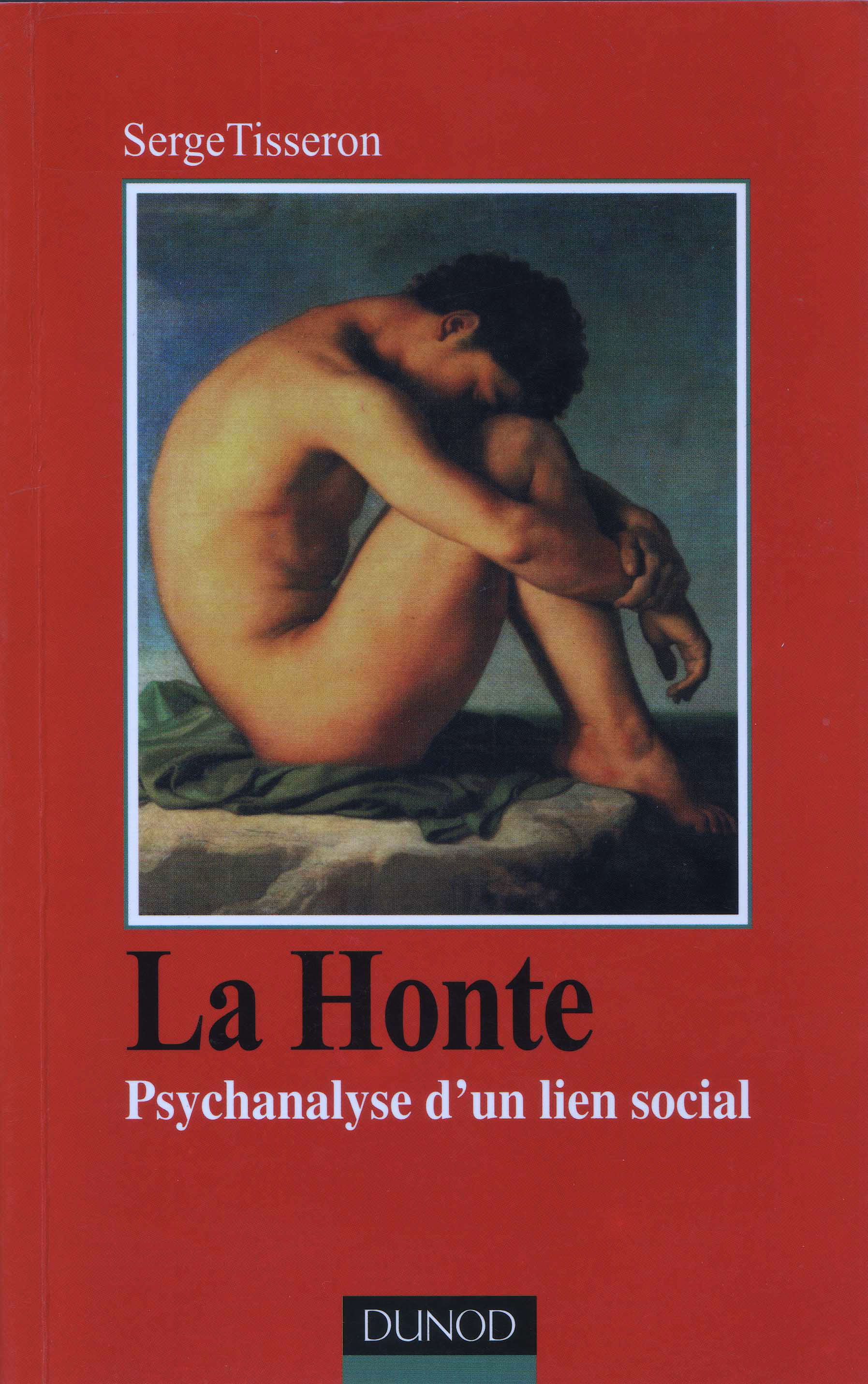 La Honte : Psychanalyse D'Un Lien Social