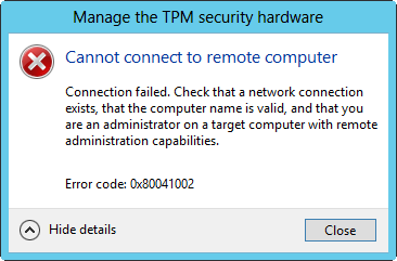 A screen shot of an error message that appears when you try to run Manage The TPM Security Hardware without turning on the TPM.