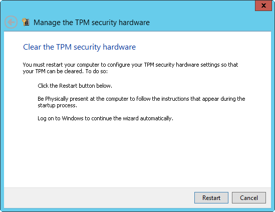 A screen shot of the Clear The TPM Security Hardware page, where you see a message stating that you must restart your computer to clear the TPM.