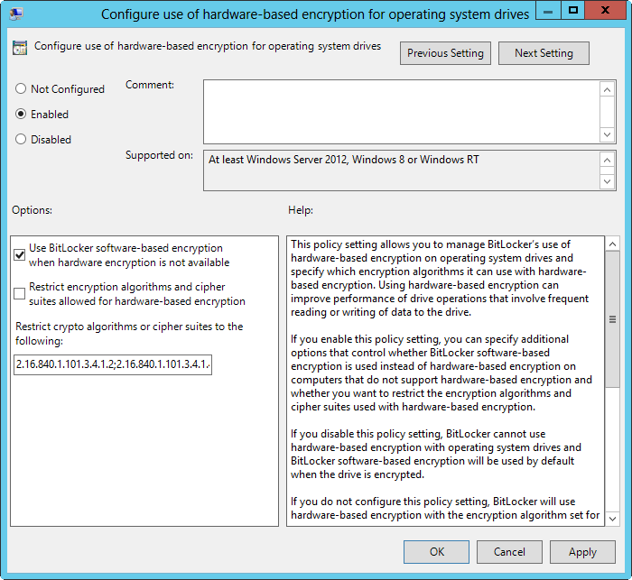 A screen shot of the Configure Use Of Hardware-Based Encryption For Operating System Drives dialog box. When enabled, this policy enables you to control whether software-based encryption is permitted when hardware encryption is not available and whether to restrict encryption to those algorithms and cipher strengths the hardware supports.