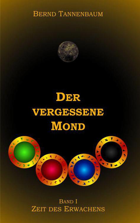 Der vergessene Mond Bd II - Zeit des Erwachens