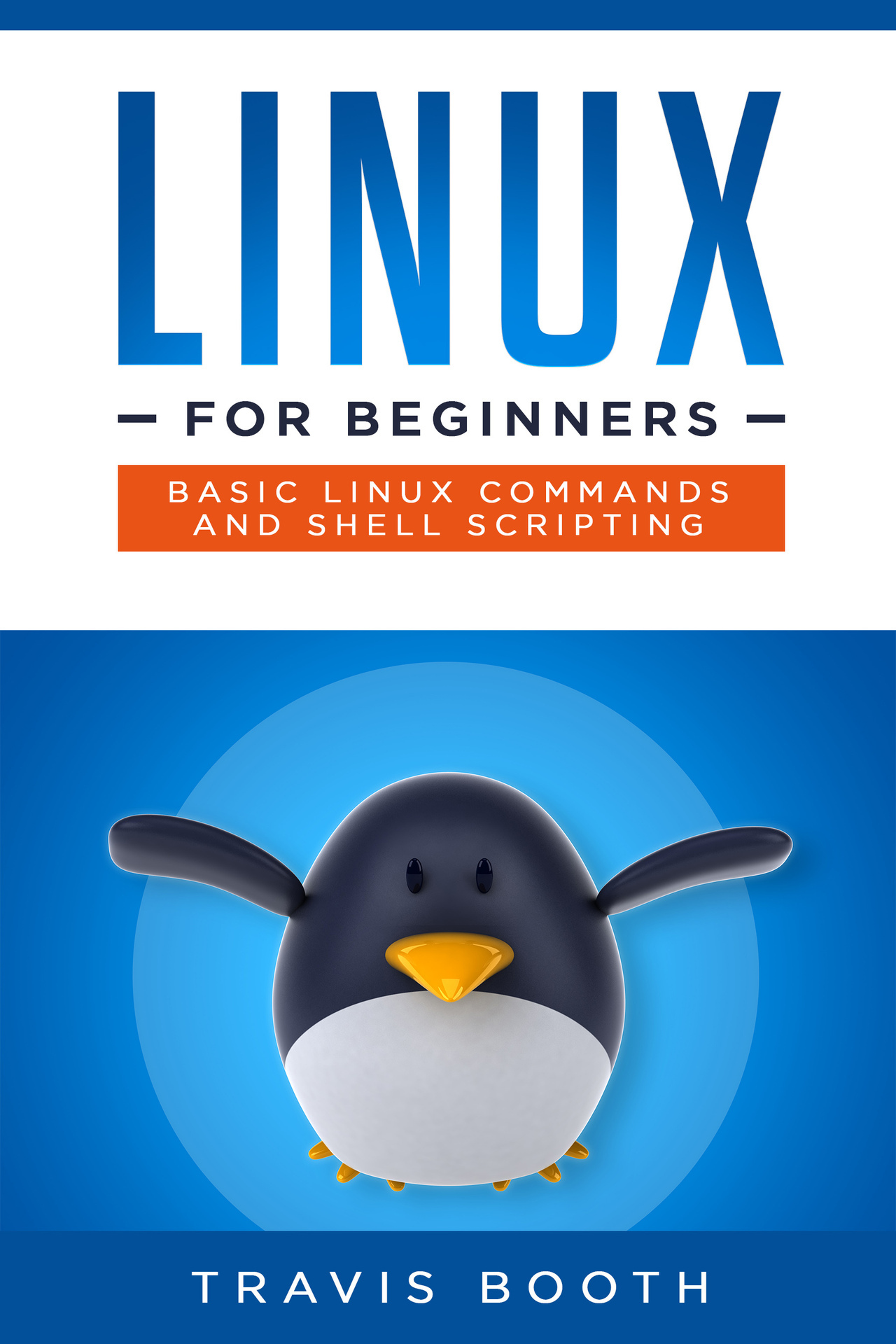 Linux for Beginners: Basic Linux Commands and Shell Scripting