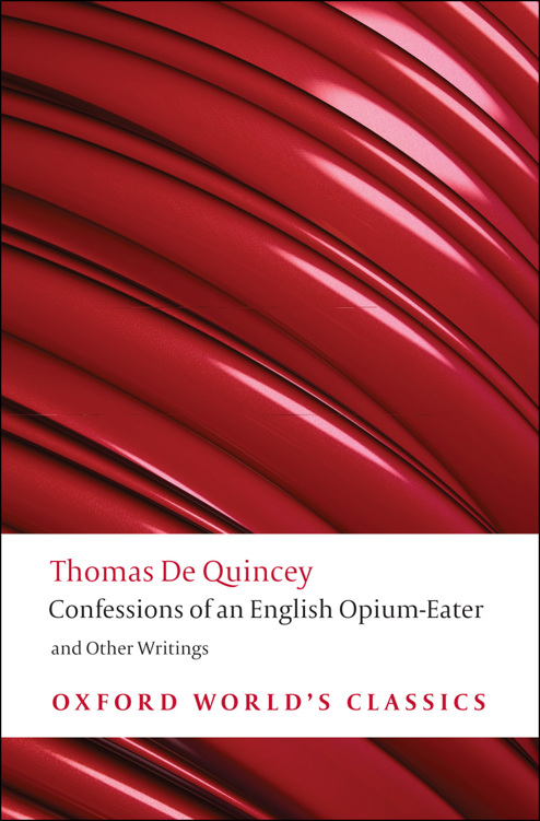 Confessions of an English Opium-Eater and Other Writings