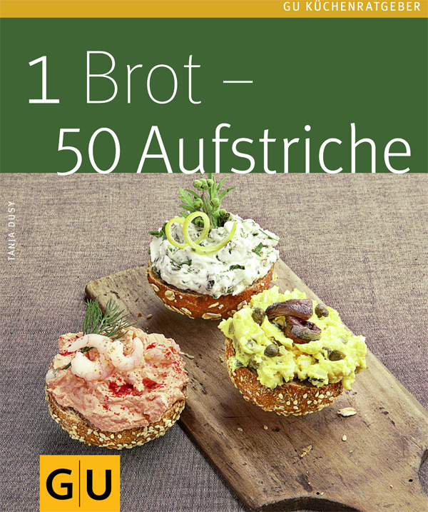 1 Brot - 50 Aufstriche