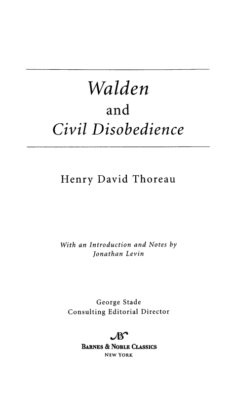 Walden and on the Duty of Civil Disobedience