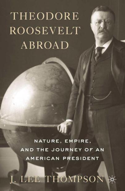 Theodore Roosevelt Abroad