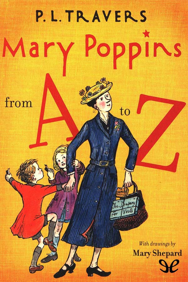 Mary Poppins from A to Z