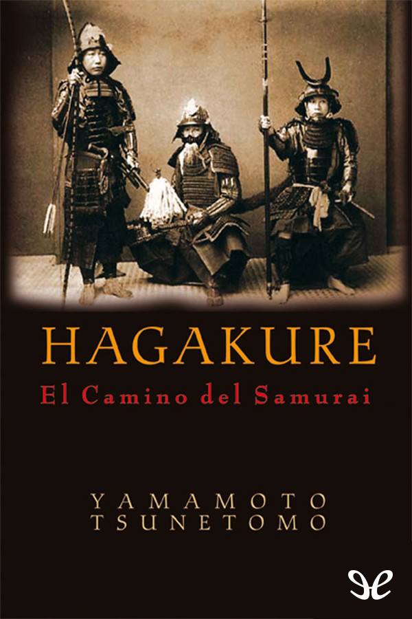 Hagakure: El camino del Samurái