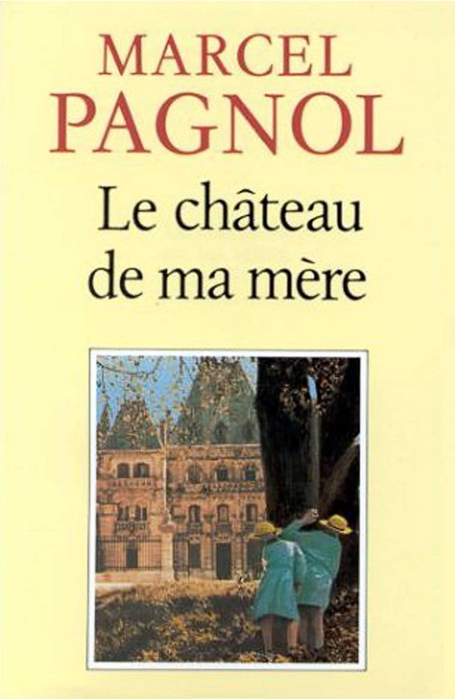 Pagnol 2. Le Château de ma mère [1958]