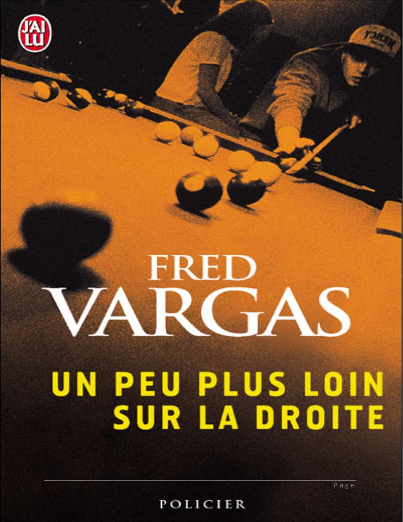 Vargas,Fred  Un peu plus loin sur la droite