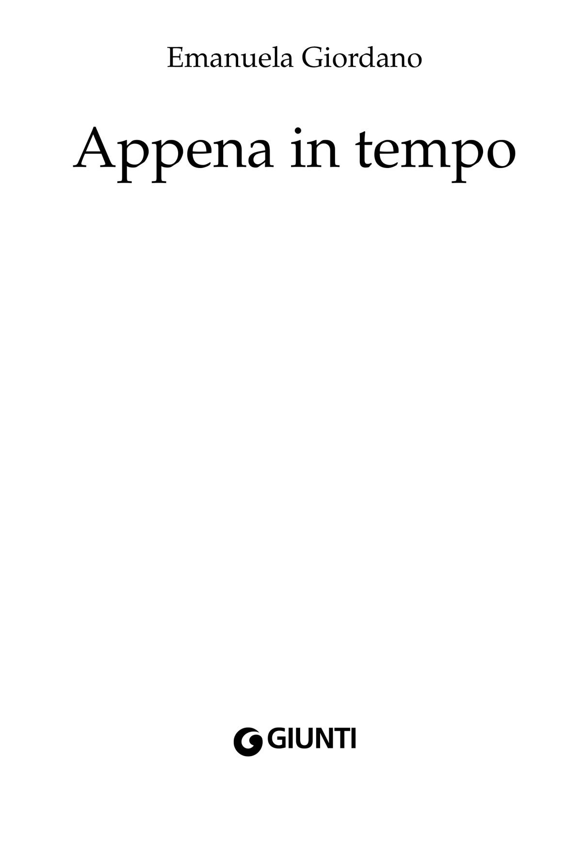 Emanuela Giordano – Appena in tempo – Giunti