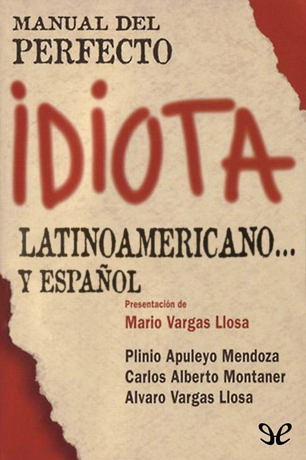 Manual del perfecto idiota latinoamericano… y español