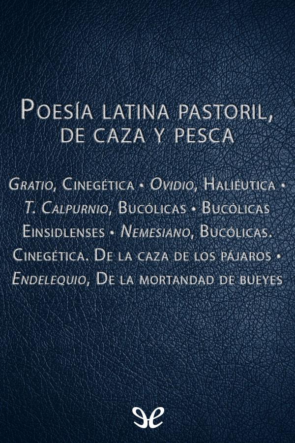 Poesía latina pastoril, de caza y pesca